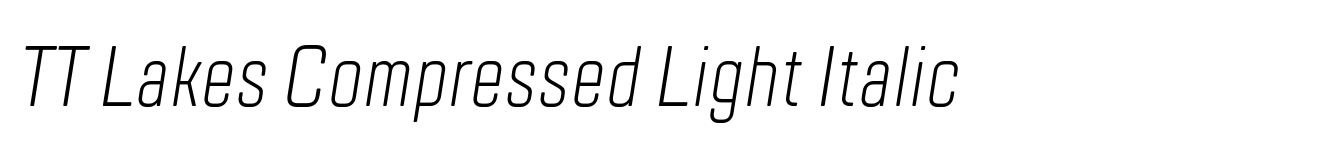 TT Lakes Compressed Light Italic